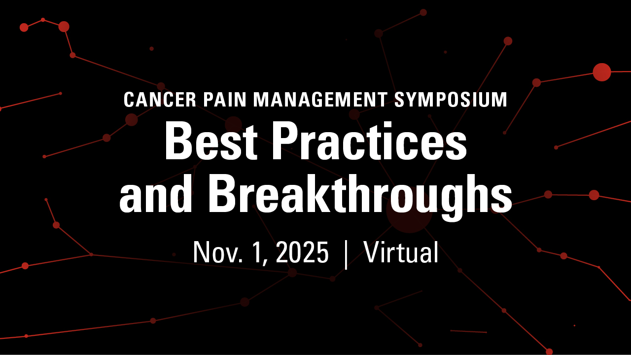 Cancer Pain Management Symposium: Best Practices and Breakthroughs Banner