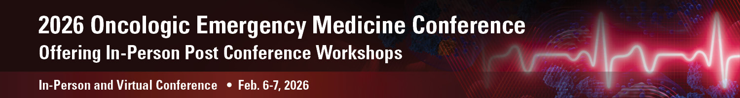 2026 Oncologic Emergency Medicine Conference Banner