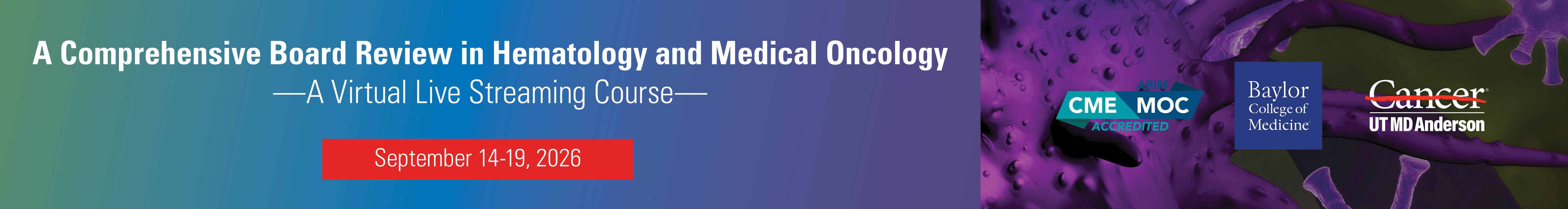 A Comprehensive Board Review in Hematology and Medical Oncology - 2026 Banner