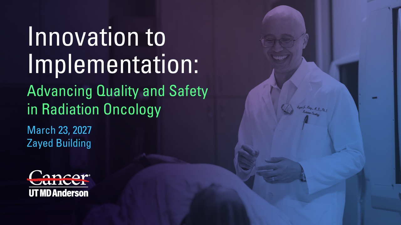 Innovation to Implementation: Advancing Quality and Safety in Radiation Oncology Banner