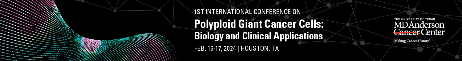 1st International Conference on Polyploid Giant Cancer Cells: Biology and Clinical Applications Banner