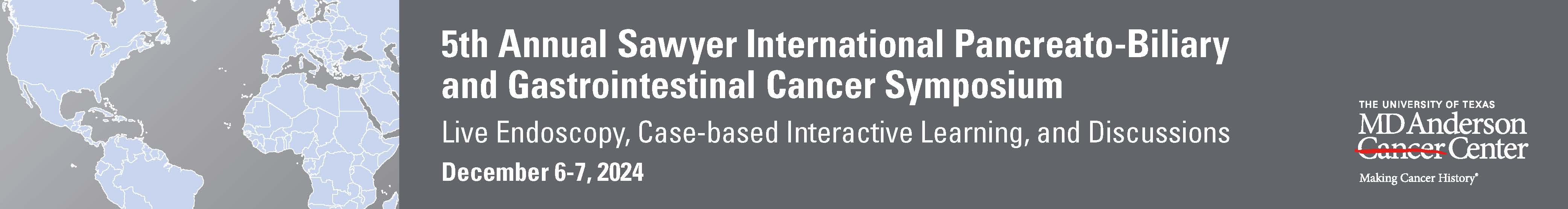 5th Annual Sawyer International Pancreato-Biliary and Gastrointestinal Cancer Symposium:  Live Endoscopy, Case-Based Interactive Learning and Discussions Banner