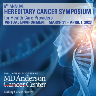6th Annual Hereditary Cancer Symposium for Health Care Providers Banner